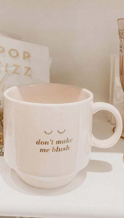 Tazza In Ceramica Don't Make Me Blush