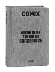 Diario 16 Mesi 2025/26 Comix Credo In Me E In Chi Mi Suggerisce Nero E Grigio