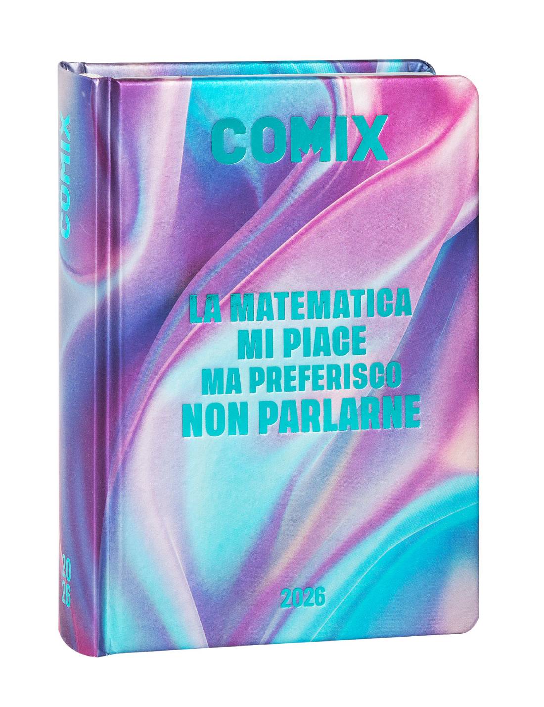 Diario 16 Mesi 2025/26 Comix La Matematica Mi Piace Ma Preferisco Non Parlarne Silky Wave