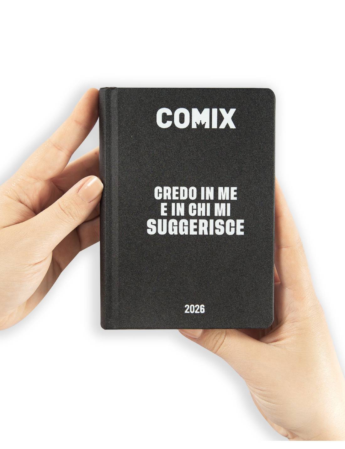 Diario 16 Mesi 2025/26 Comix Mignon Credo In Me E In Chi Mi Suggerisce Nero E Bianco