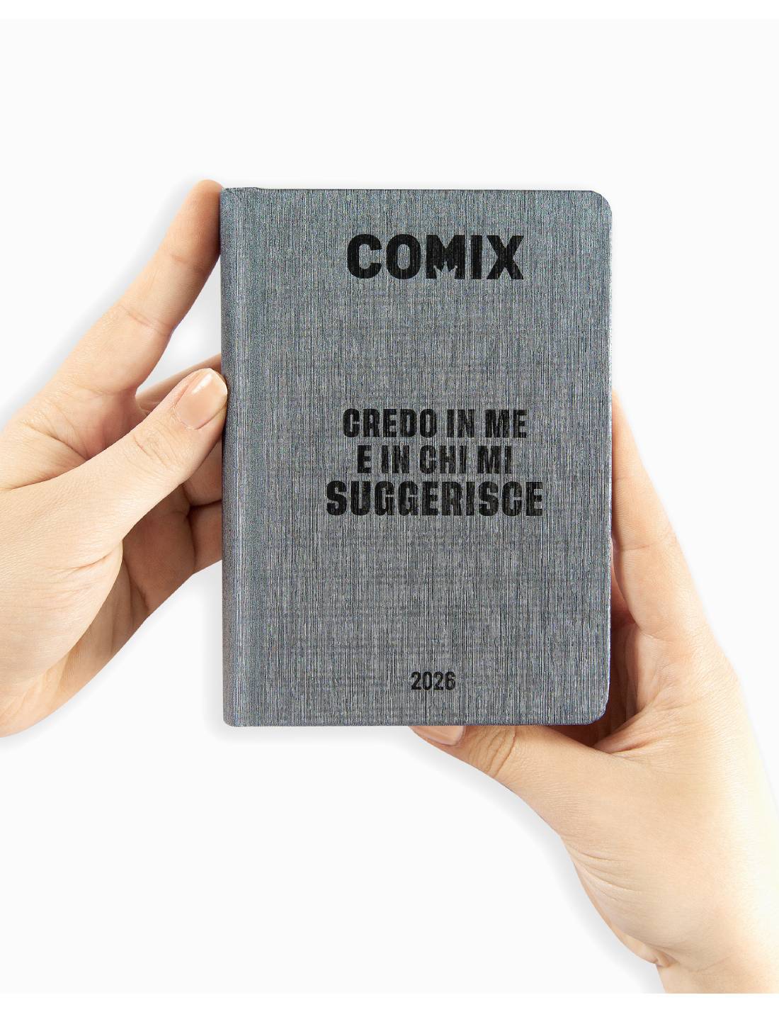 Diario 16 Mesi 2025/26 Comix Mignon Credo In Me E In Chi Mi Suggerisce Nero E Grigio