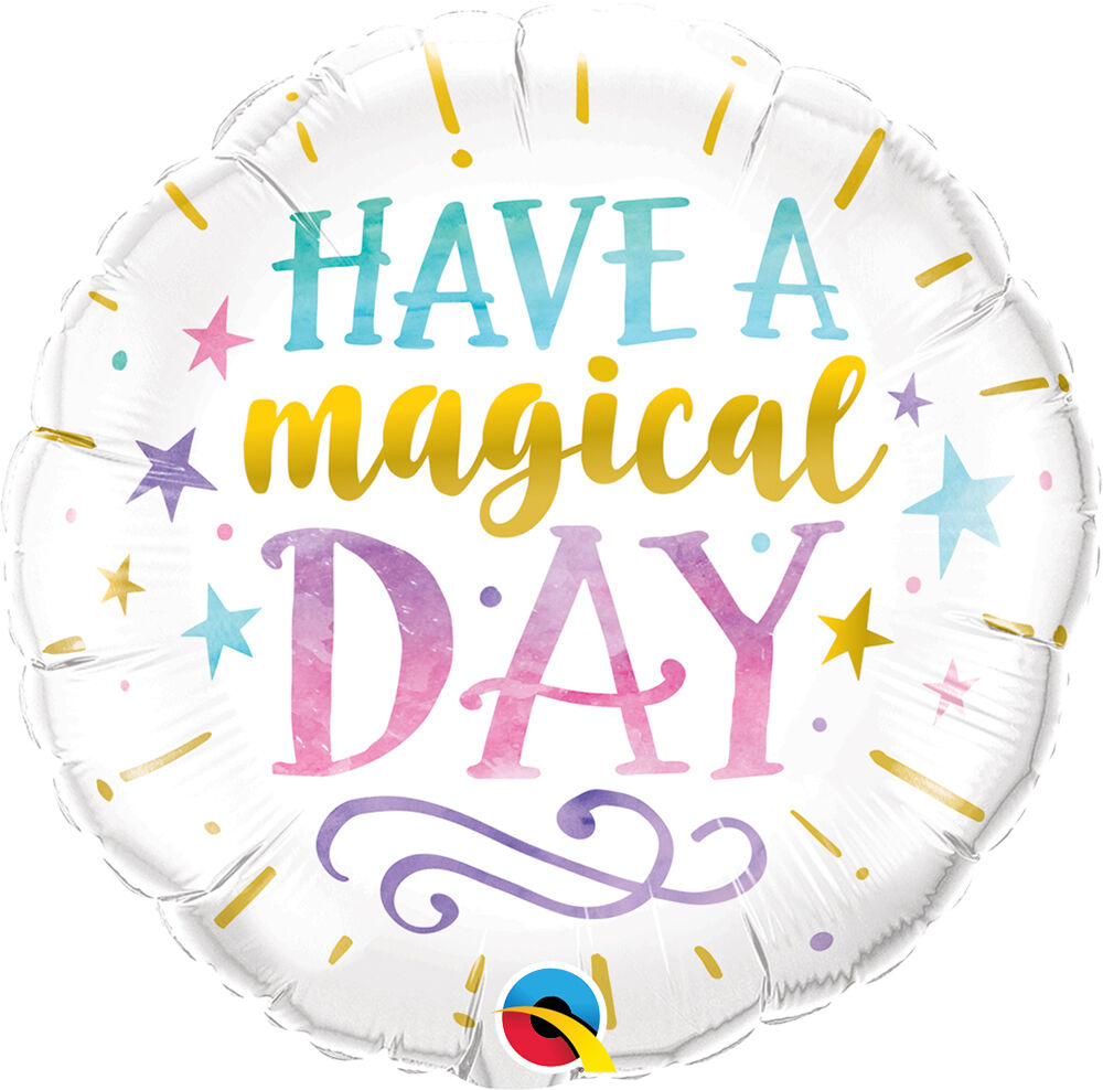 Palloncino Mylar Rotondo Have A Magical Day 18''