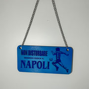 Targa Per Tifosi SSC Napoli Non Disturbare Produzione Varzi