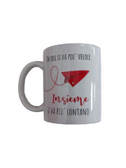 Tazza In Ceramica "Insieme Si Va Più Lontano"
